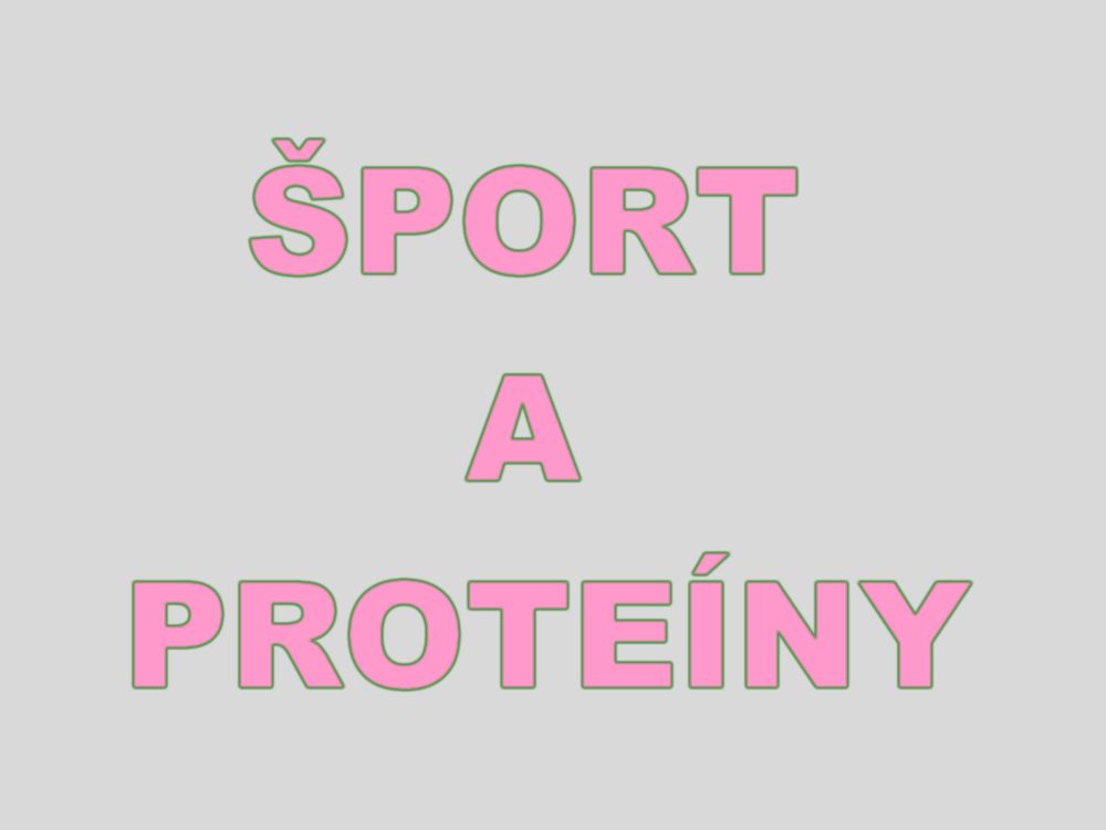 Šport a proteíny